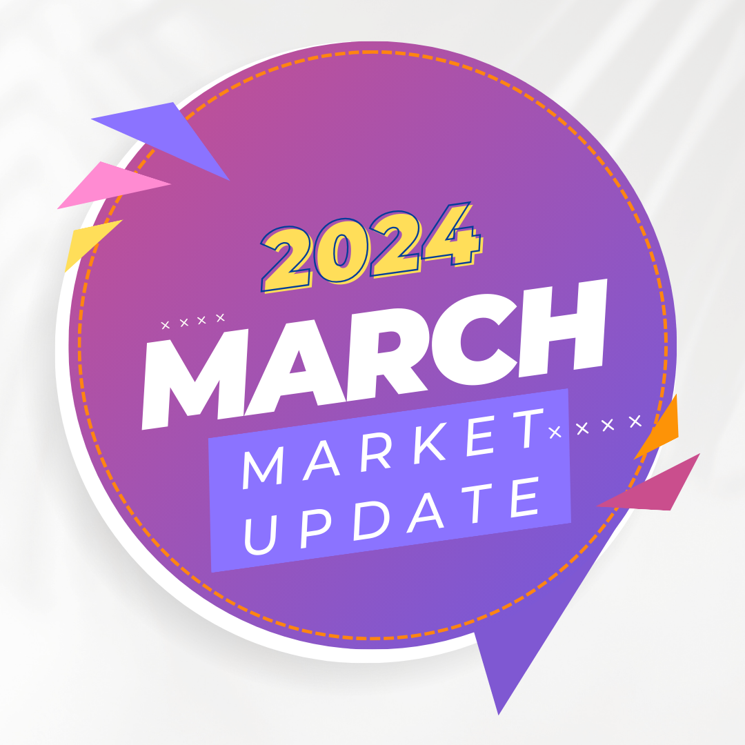 March 2024 Market Update